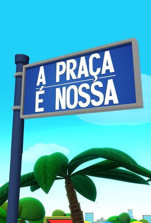 A Praça é Nossa