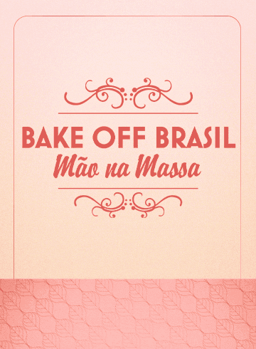 Bake Off Brasil